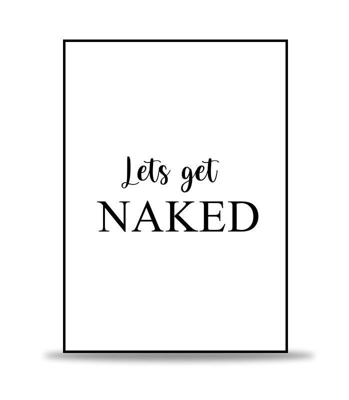 Lets get NAKED